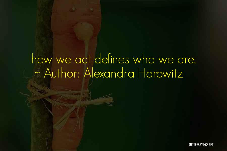 Alexandra Horowitz Quotes 1920535