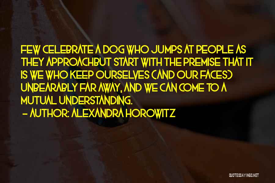 Alexandra Horowitz Quotes 1991321