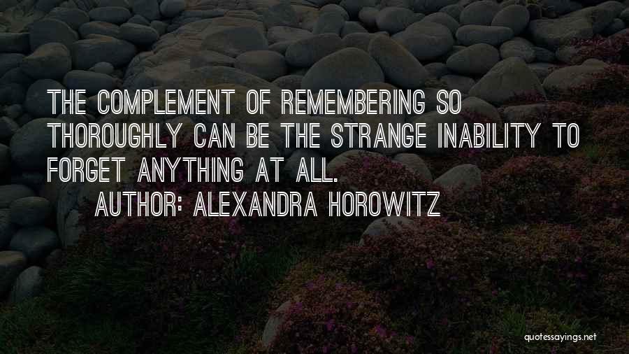 Alexandra Horowitz Quotes 380242