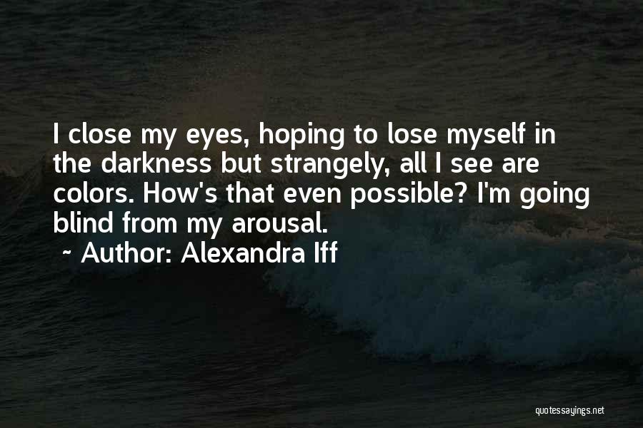 Alexandra Iff Quotes 745803