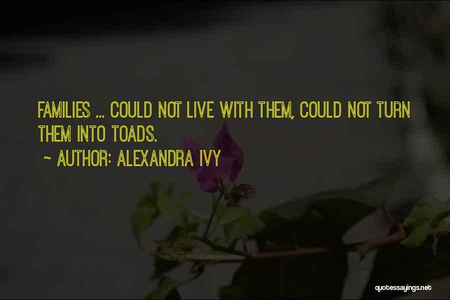 Alexandra Ivy Quotes 463305