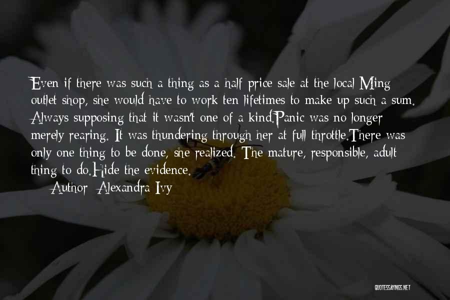 Alexandra Ivy Quotes 618286