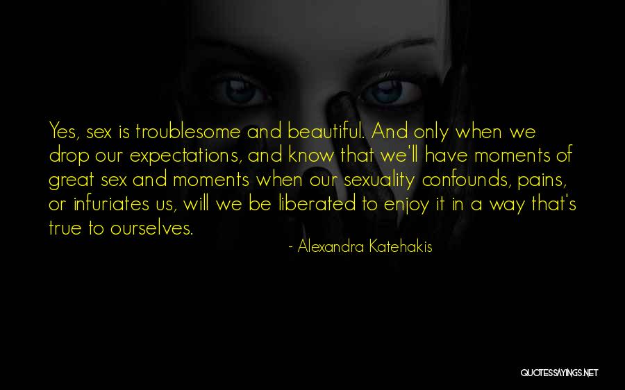 Alexandra Katehakis Quotes 1769376 Alexandra Katehakis Quotes 1769376