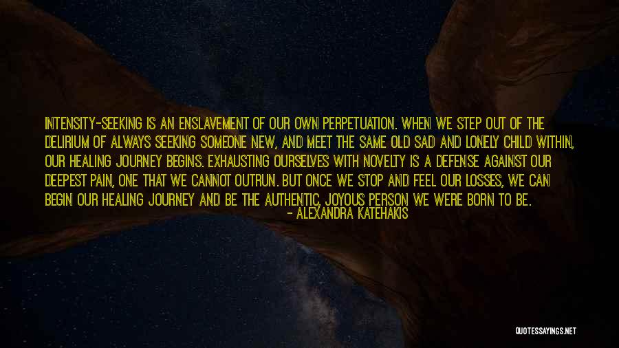 Alexandra Katehakis Quotes 1801068 Alexandra Katehakis Quotes 1801068