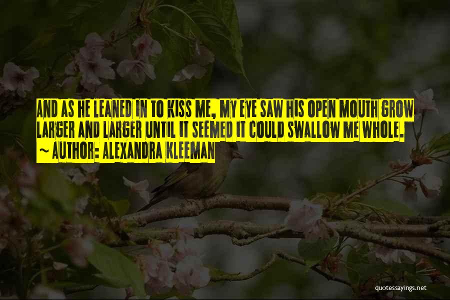 Alexandra Kleeman Quotes 1114921