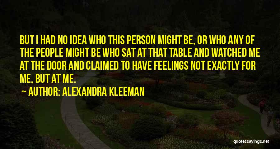 Alexandra Kleeman Quotes 1222201