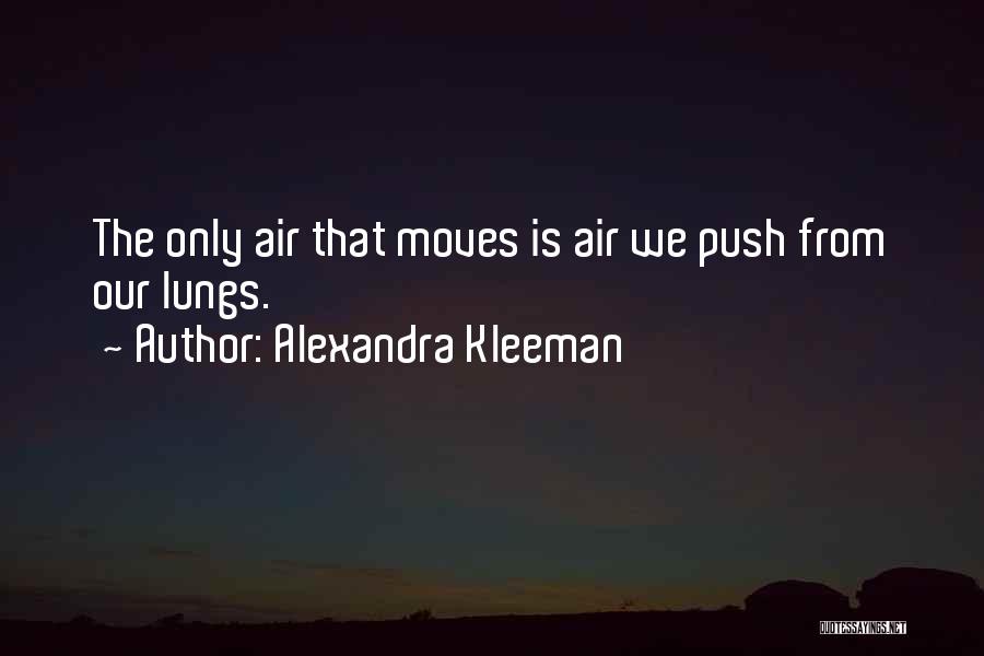 Alexandra Kleeman Quotes 1225582