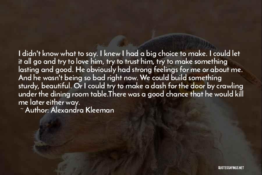 Alexandra Kleeman Quotes 2128214