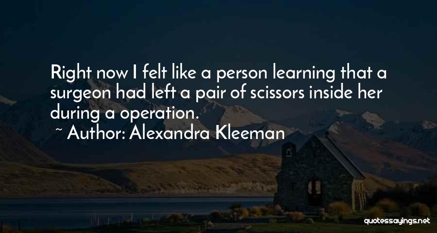 Alexandra Kleeman Quotes 2147664
