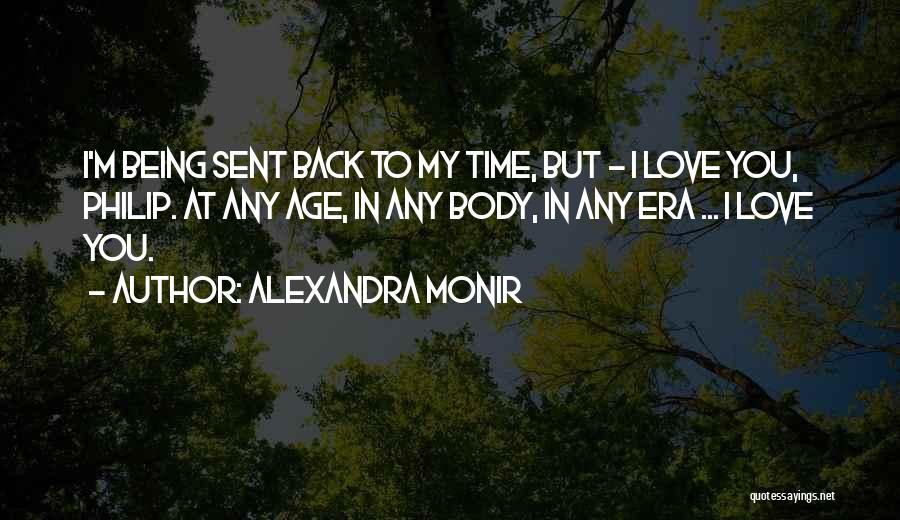 Alexandra Monir Quotes 184816