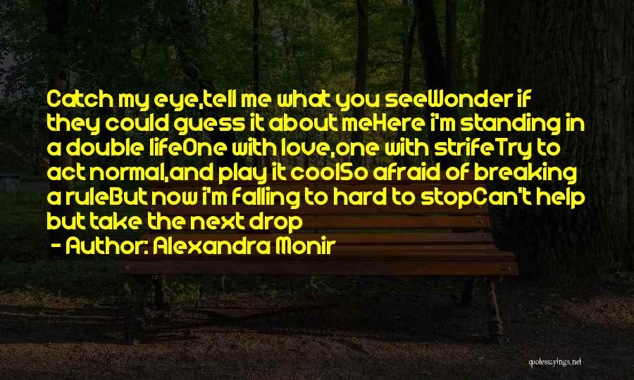 Alexandra Monir Quotes 2228817