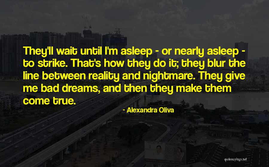 Alexandra Oliva Quotes 1414653