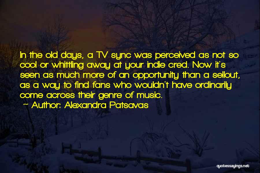 Alexandra Patsavas Quotes 350554