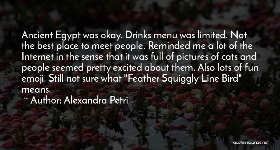 Alexandra Petri Quotes 2060986
