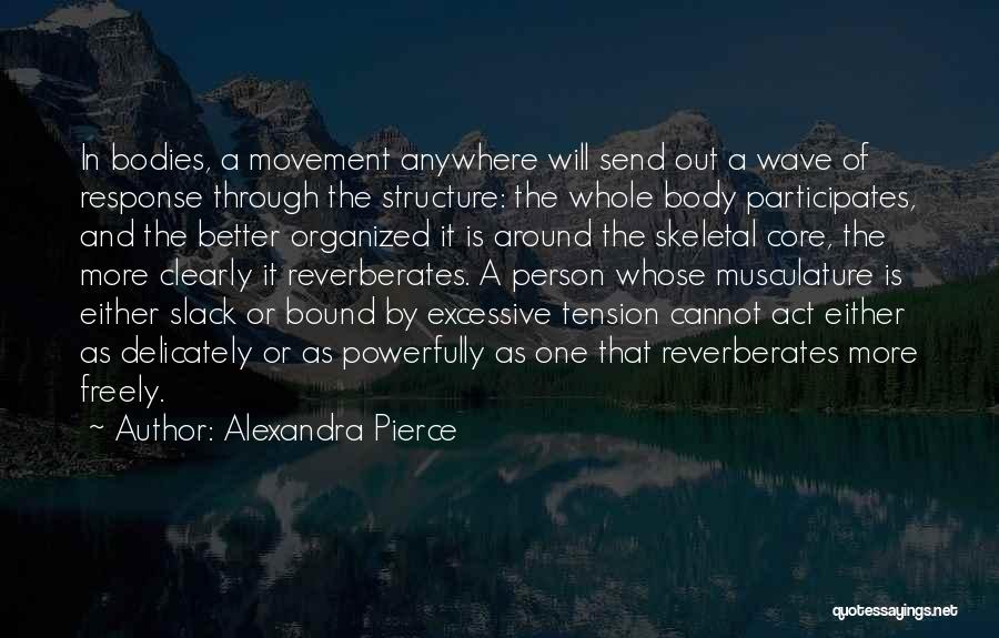 Alexandra Pierce Quotes 799345