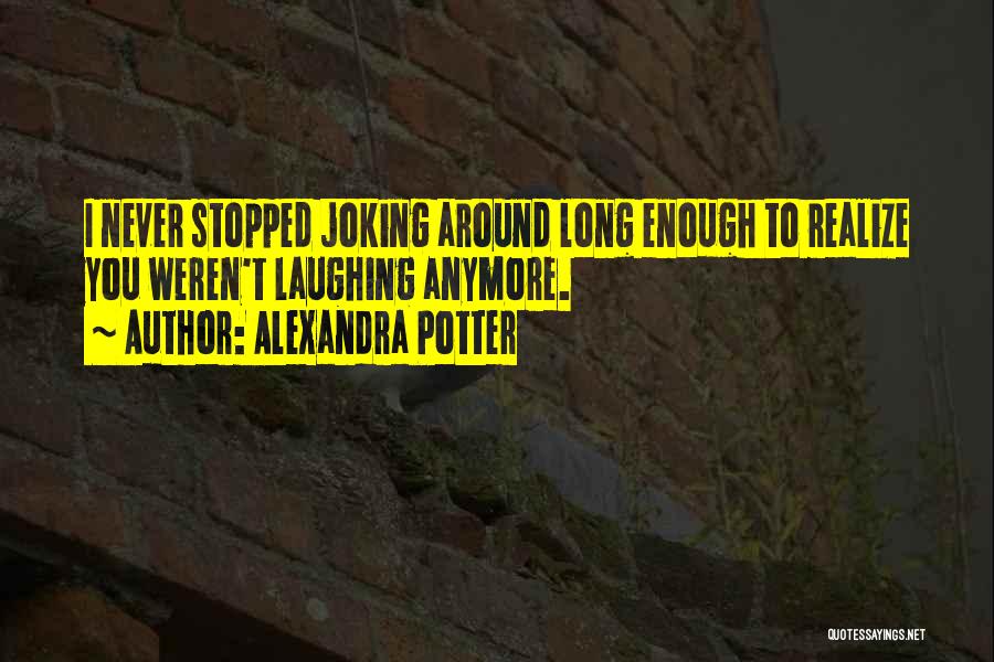 Alexandra Potter Quotes 626069