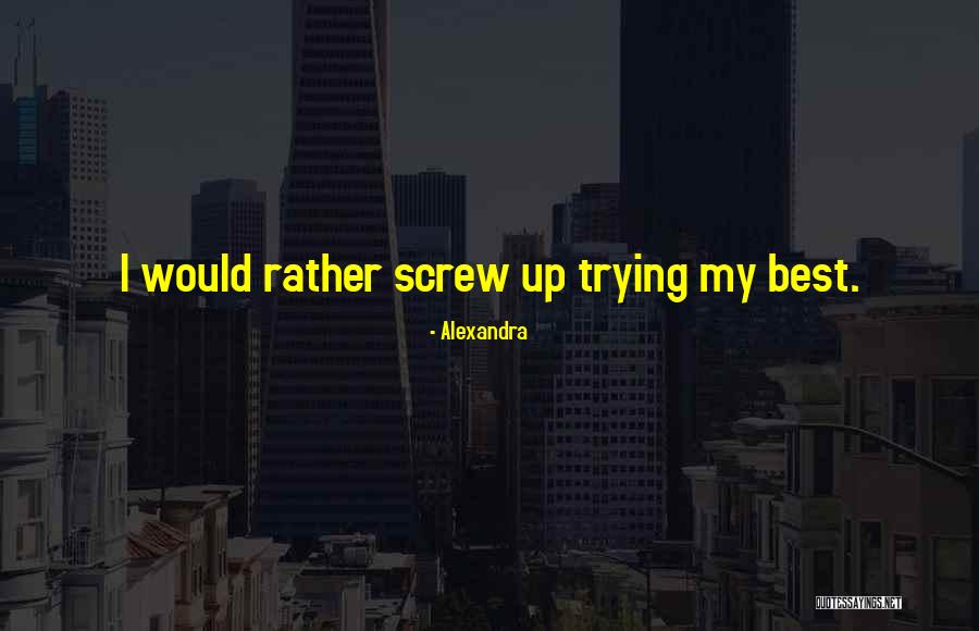 Alexandra Quotes 1531203 Alexandra Quotes 1531203