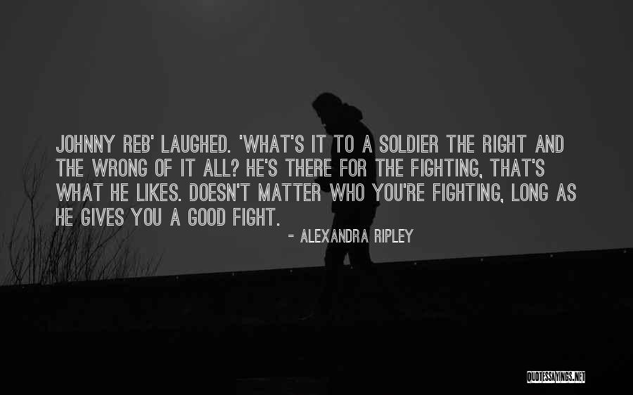 Alexandra Ripley Quotes 1727663