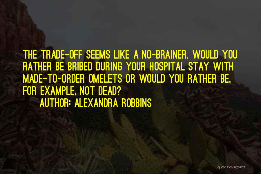 Alexandra Robbins Quotes 1597146