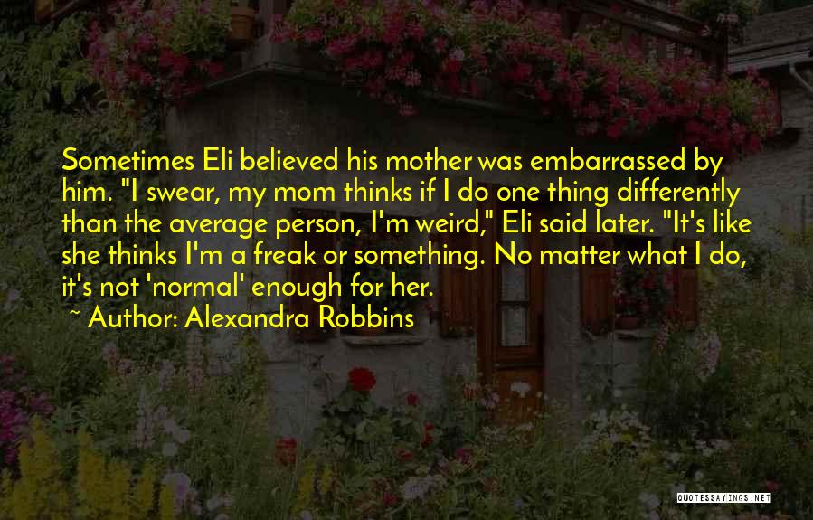 Alexandra Robbins Quotes 1706366