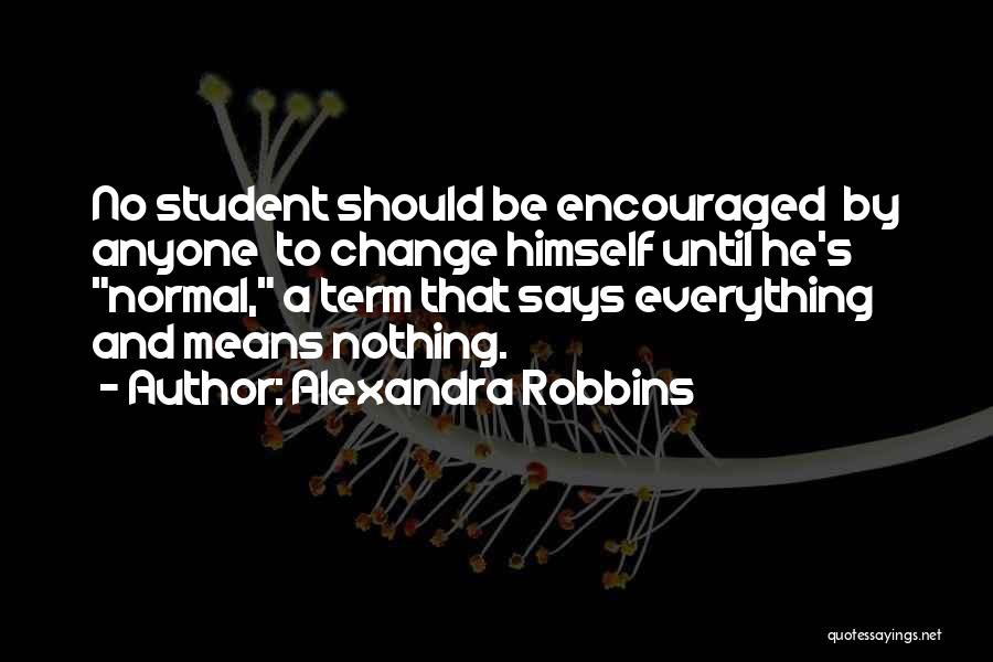 Alexandra Robbins Quotes 1783969