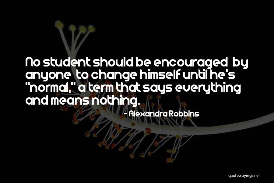 Alexandra Robbins Quotes 1783969 Alexandra Robbins Quotes 1783969