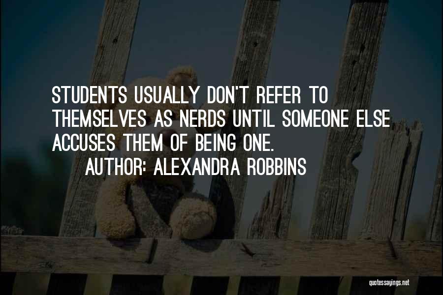 Alexandra Robbins Quotes 2141207