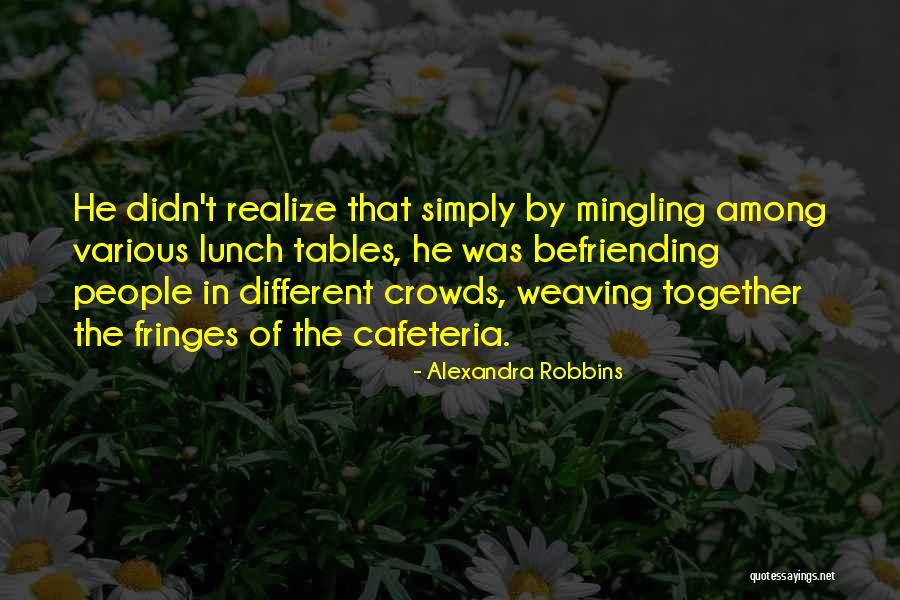 Alexandra Robbins Quotes 728016