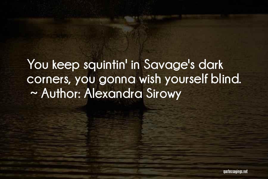 Alexandra Sirowy Quotes 126707