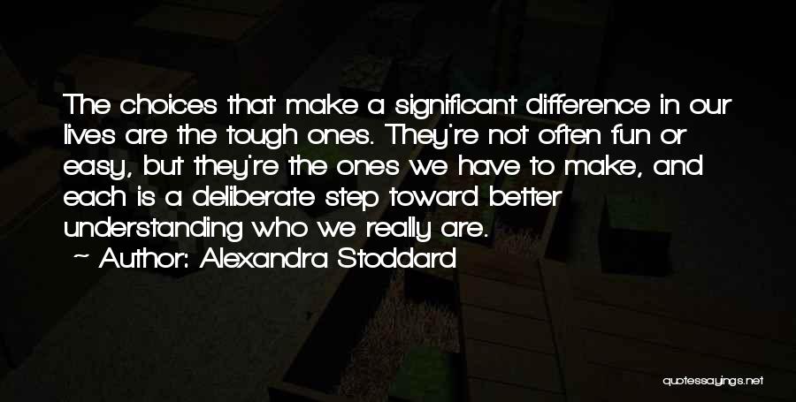 Alexandra Stoddard Quotes 1001823