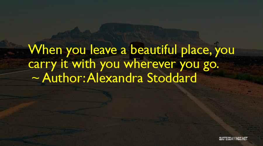 Alexandra Stoddard Quotes 1144006