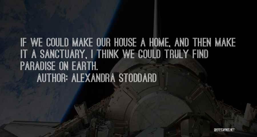 Alexandra Stoddard Quotes 1263733