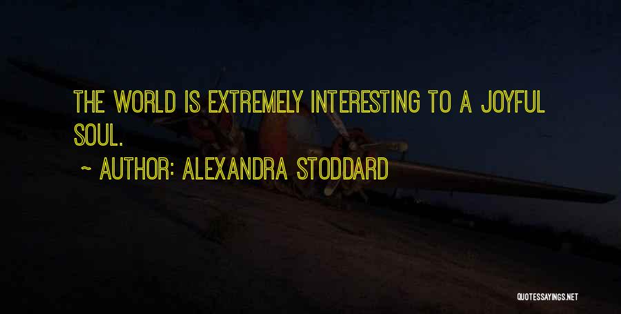 Alexandra Stoddard Quotes 1338208