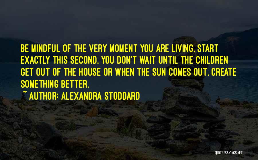 Alexandra Stoddard Quotes 1837432