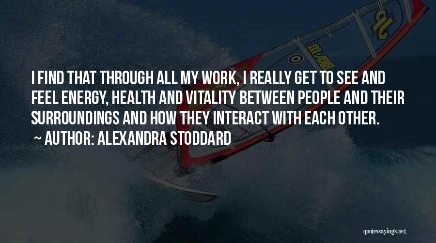 Alexandra Stoddard Quotes 2061821