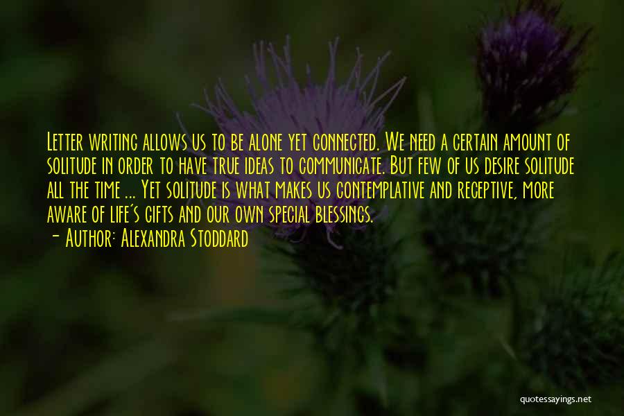 Alexandra Stoddard Quotes 2073124