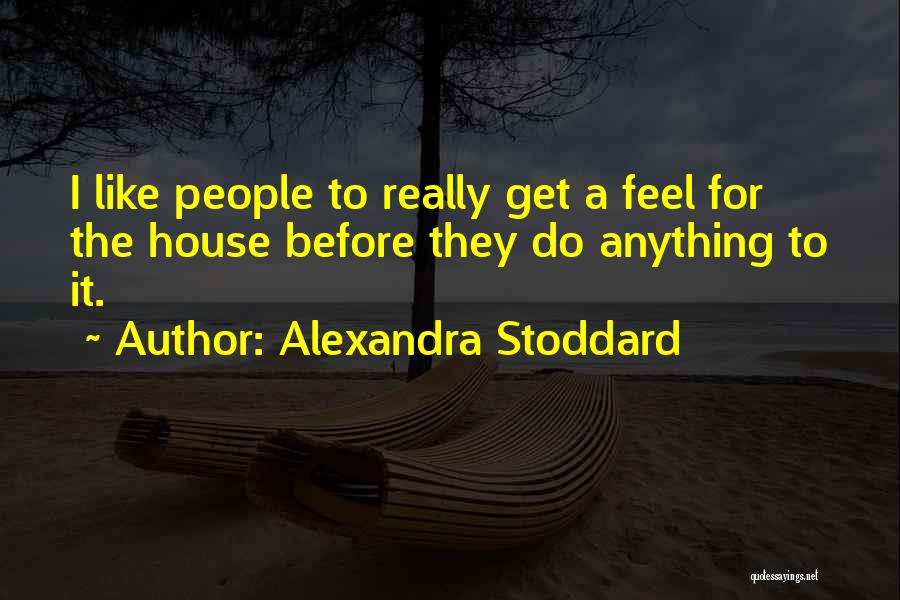 Alexandra Stoddard Quotes 424910