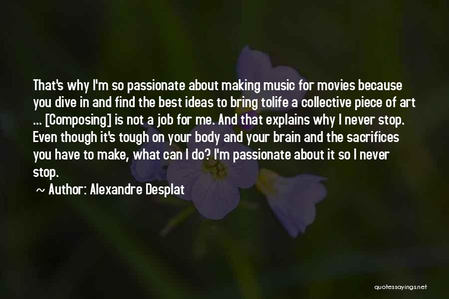 Alexandre Desplat Quotes 1163667