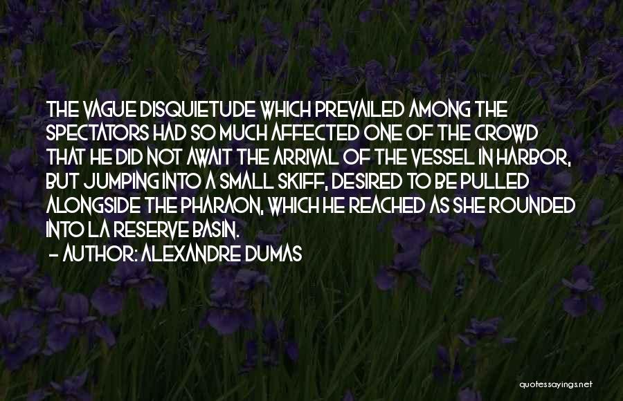Alexandre Dumas Quotes 1152580