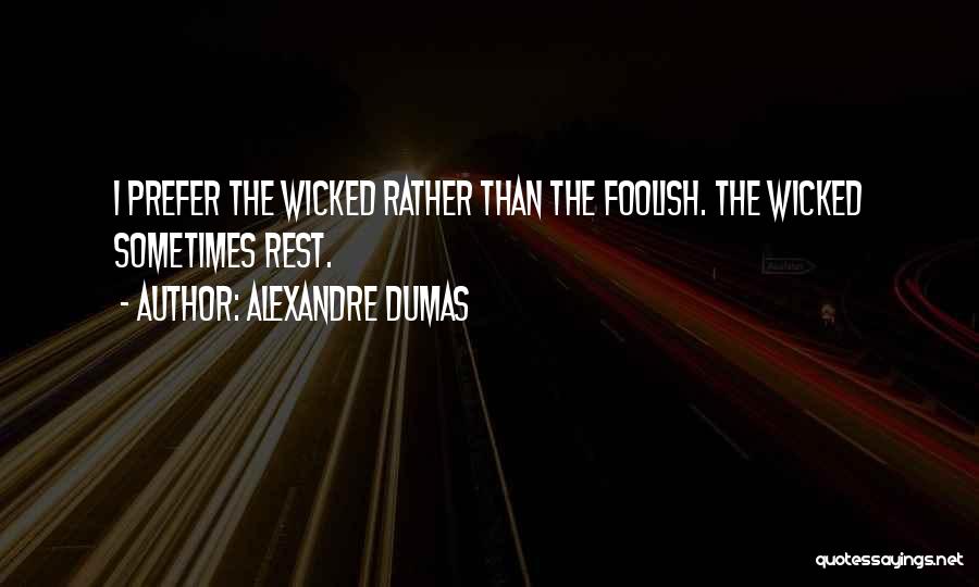 Alexandre Dumas Quotes 1157288