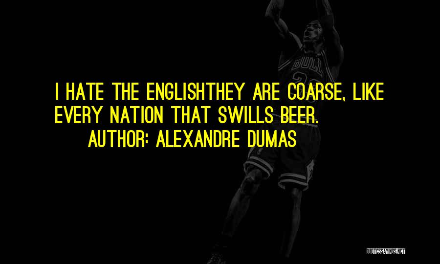 Alexandre Dumas Quotes 1192229
