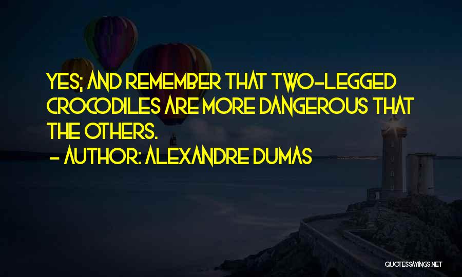 Alexandre Dumas Quotes 1234337