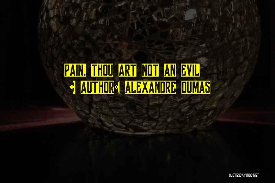 Alexandre Dumas Quotes 1969005