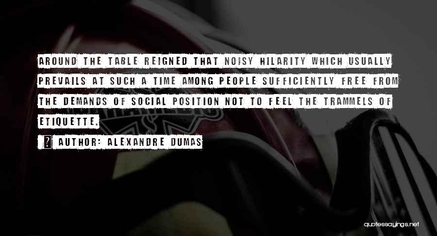 Alexandre Dumas Quotes 2037790