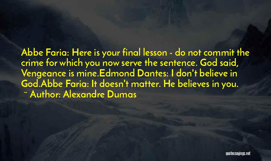 Alexandre Dumas Quotes 2116741