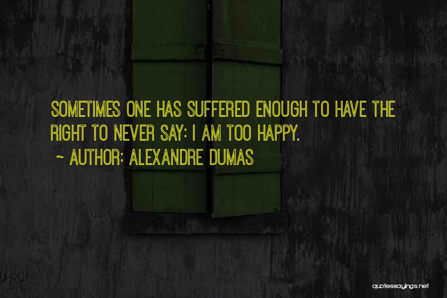 Alexandre Dumas Quotes 294973