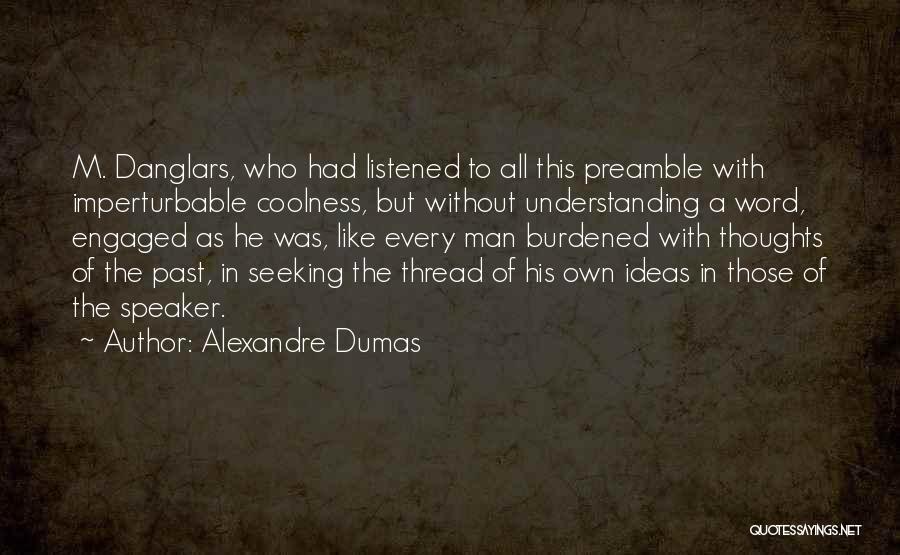 Alexandre Dumas Quotes 468332