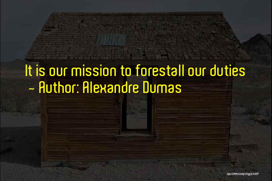 Alexandre Dumas Quotes 483787