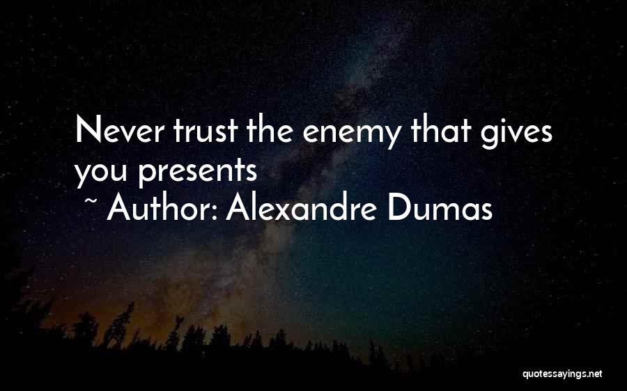 Alexandre Dumas Quotes 82238