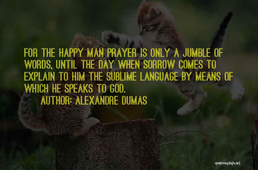 Alexandre Dumas Quotes 869179